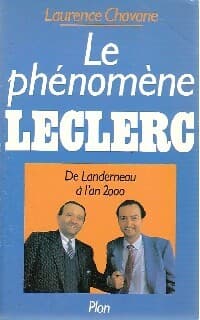 Le phénomène Leclerc - Laurence Chavane